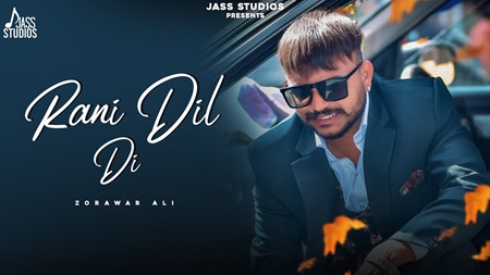 Rani Dil Di Lyrics Zorawar Ali