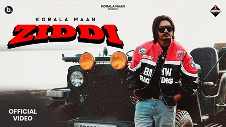 Ziddi Lyrics- Korala Maan