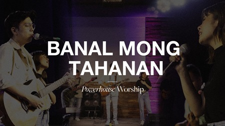 Banal Mong Tahanan Lyrics