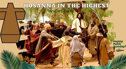 Hosanna In The Highest Palm Sunday Lyrics