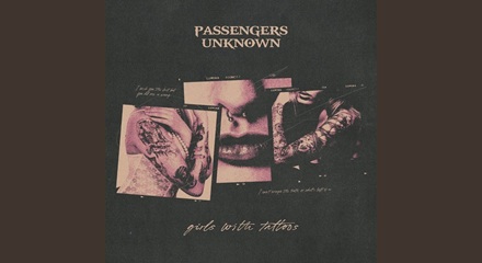Girls With Tattoos Passengers Unknown Lyrics