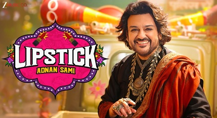 Lipstick Adnan Sami Lyrics