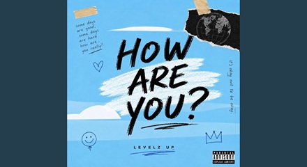How Are You Levelz Up Lyrics