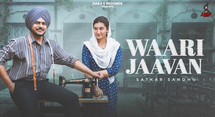 Waari Jaavan Satkar Sandhu Lyrics
