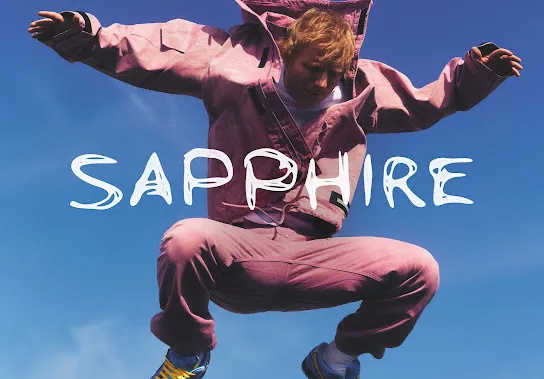 Sapphire Lyrics – Ed Sheeran – Arijit Singh