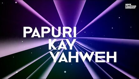 Papuri Kay Yahweh Lyrics