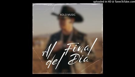 Al Final Del Día Xolo Music Lyrics