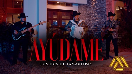 Ayudame Los Dos De Tamaulipas Lyrics