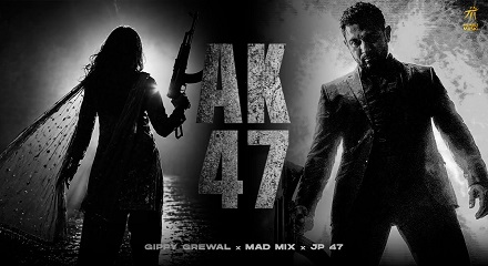 AK 47 Gippy Grewal Lyrics