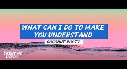 What Can I Do To Make You Understand Song Lyrics